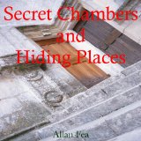 Secret Chambers and Hiding Places