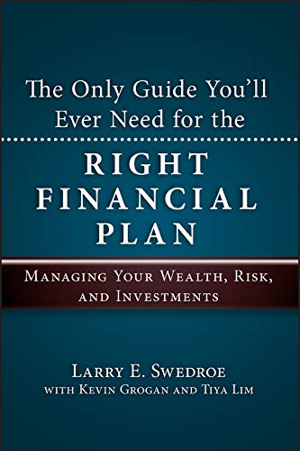 Book Cover The Only Guide You'll Ever Need for the Right Financial Plan: Managing Your Wealth, Risk, and Investments