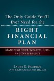 The Only Guide You'll Ever Need for the Right Financial Plan: Managing Your Wealth, Risk, and Investments