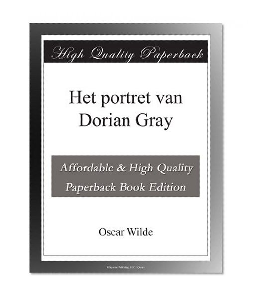 Het portret van Dorian Gray (Dutch Edition)