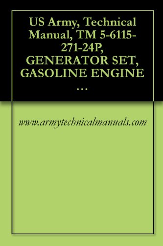 US Army, Technical Manual, TM 5-6115-271-24P, GENERATOR SET, GASOLINE ENGINE DRIVEN, SKID MOUNTED, TUBULA FRAME, 3 KW, 3 PHASE, AC; 120/208 AND 120/240 ... SL-4-05926A}, military manauals, spec