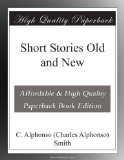 Short Stories Old and New