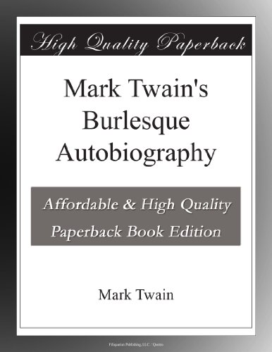 Mark Twain's Burlesque Autobiography