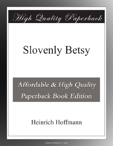 Slovenly Betsy