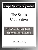 The Status Civilization