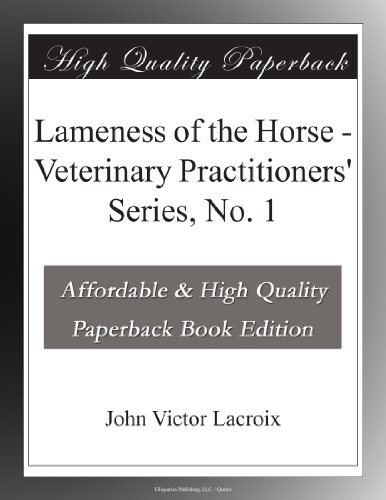 Lameness of the Horse - Veterinary Practitioners' Series, No. 1