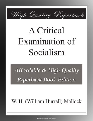 A Critical Examination of Socialism