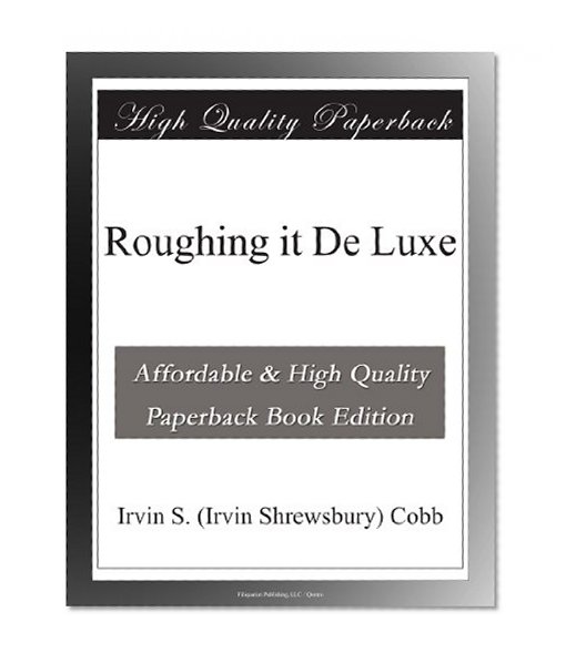 Roughing it De Luxe