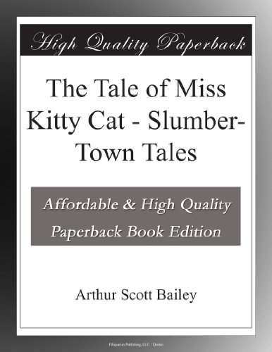The Tale of Miss Kitty Cat - Slumber-Town Tales