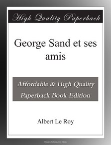 George Sand et ses amis (French Edition)