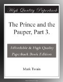 The Prince and the Pauper, Part 3.