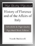 History of Florence and of the Affairs of Italy