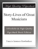Story-Lives of Great Musicians