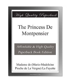 The Princess De Montpensier