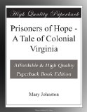 Prisoners of Hope - A Tale of Colonial Virginia