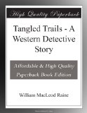 Tangled Trails - A Western Detective Story