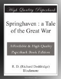 Springhaven : a Tale of the Great War