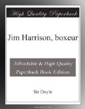 Jim Harrison, boxeur (French Edition)