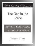 The Gap in the Fence