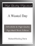 A Wasted Day