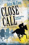 Close Call: A Jack Doyle Mystery (Jack Doyle Series Book 3)