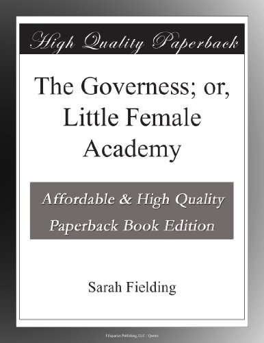 The Governess; or, Little Female Academy