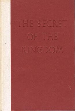 THE SECRET OF THE KINGDOM