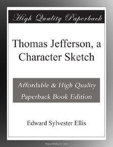 Thomas Jefferson, a Character Sketch
