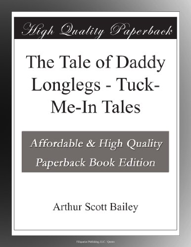 The Tale of Daddy Longlegs - Tuck-Me-In Tales