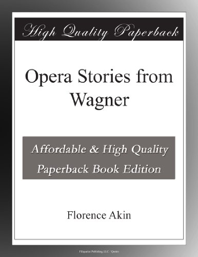 Opera Stories from Wagner