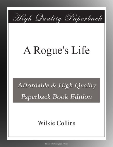 A Rogue's Life