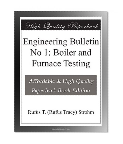 Engineering Bulletin No 1: Boiler and Furnace Testing