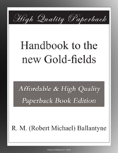 Handbook to the new Gold-fields