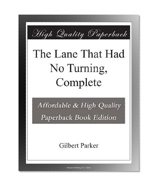 The Lane That Had No Turning, Complete