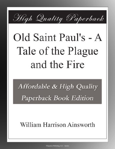 Old Saint Paul's - A Tale of the Plague and the Fire