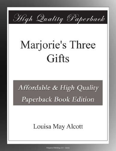 Marjorie's Three Gifts