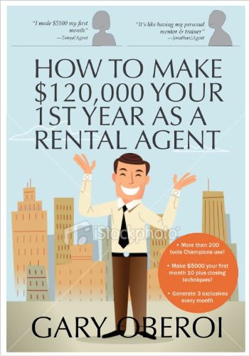 How to Make $120,000 Your First Year as a Rental Agent