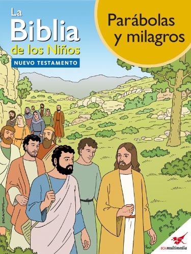 La Biblia de los Niños - Cómic Parábolas y milagros (Spanish Edition)