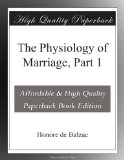 The Physiology of Marriage, Part 1