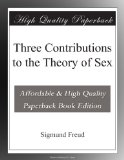 Three Contributions to the Theory of Sex