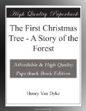 The First Christmas Tree - A Story of the Forest