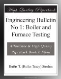 Engineering Bulletin No 1: Boiler and Furnace Testing
