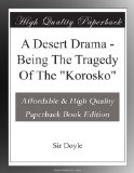 A Desert Drama - Being The Tragedy Of The "Korosko"