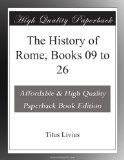 The History of Rome, Books 09 to 26