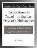 Consolations in Travel - or, the Last Days of a Philosopher