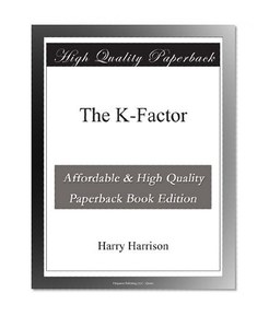 The K-Factor
