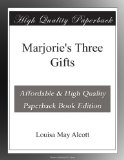 Marjorie's Three Gifts
