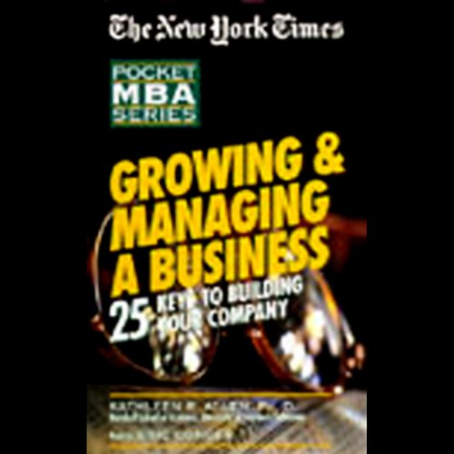 The New York Times Pocket MBA: Growing and Managing a Business