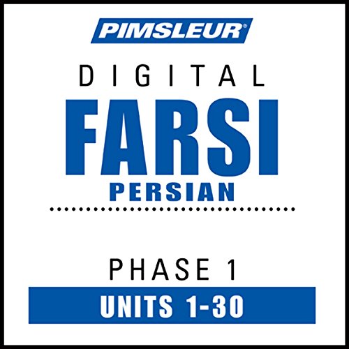 Farsi Persian Phase 1, Units 1-30: Learn to Speak and Understand Farsi Persian with Pimsleur Language Programs