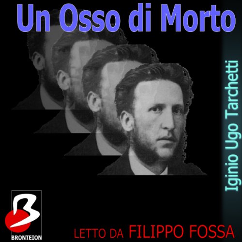 Un Osso di Morto [A Dead Bone]